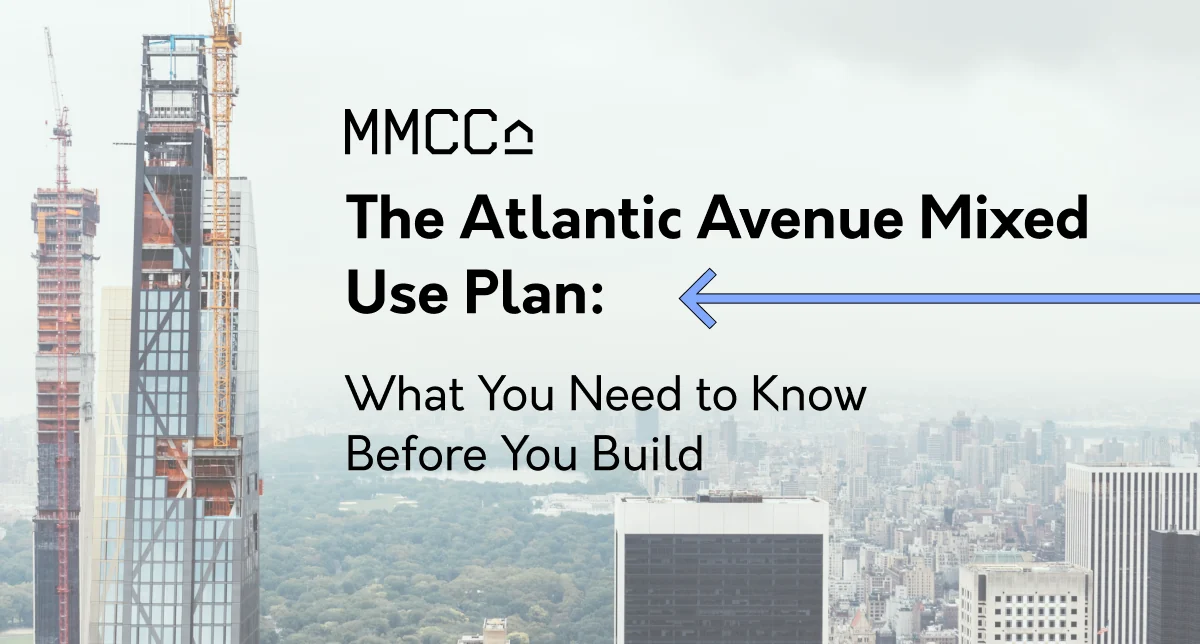 A tower under construction against the Manhattan skyline, with the words "The Atlantic Avenue Mixed Use Plan: What You Need to Know Before You Build" set over it.
